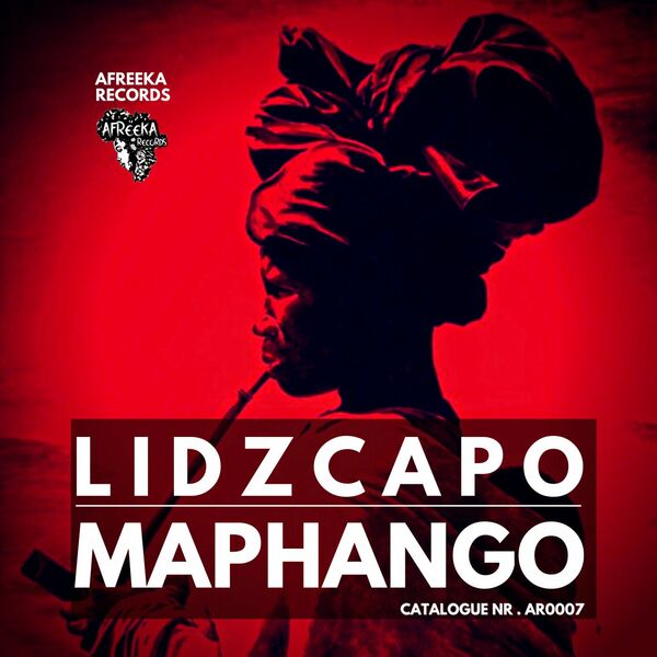 Lidzcapo - Maphango / Afreeka Records