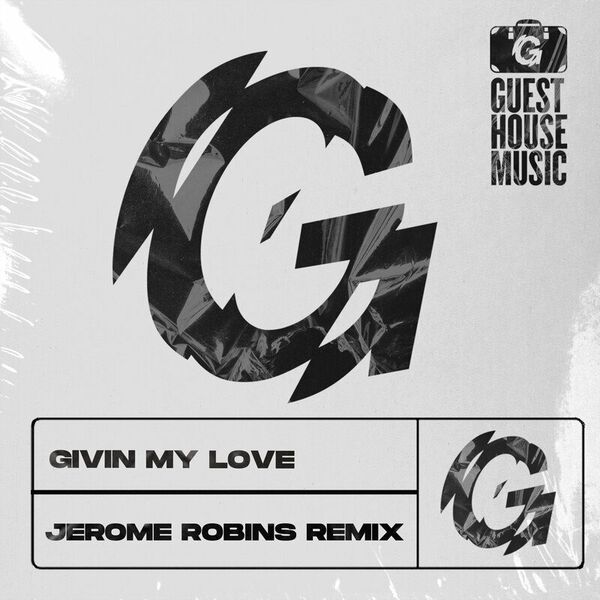 Mark Funk & Danny Cruz - Givin My Love (Jerome Robins Remix) / Guesthouse Music