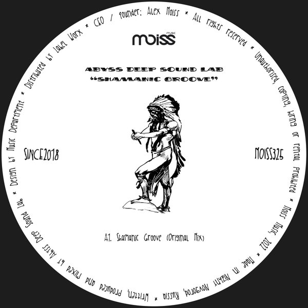 Abyss Deep Sound Lab - Shamanic Groove / Moiss Music