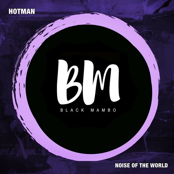 Hotman - Noise Of The World / Black Mambo