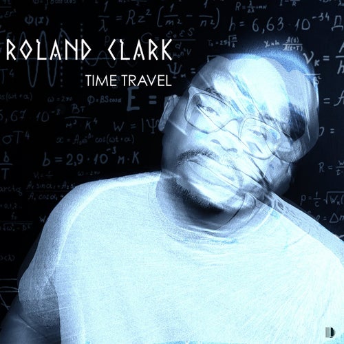 Roland Clark - Time Travel / Delete International Records