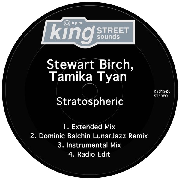 Stewart Birch & Tamika Tyan - Stratospheric / King Street Sounds