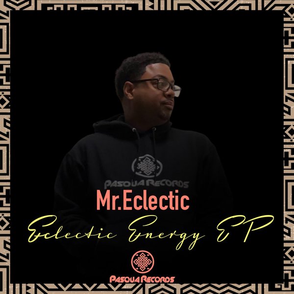 Mr.Eclectic - Eclectic Energy / Pasqua Records