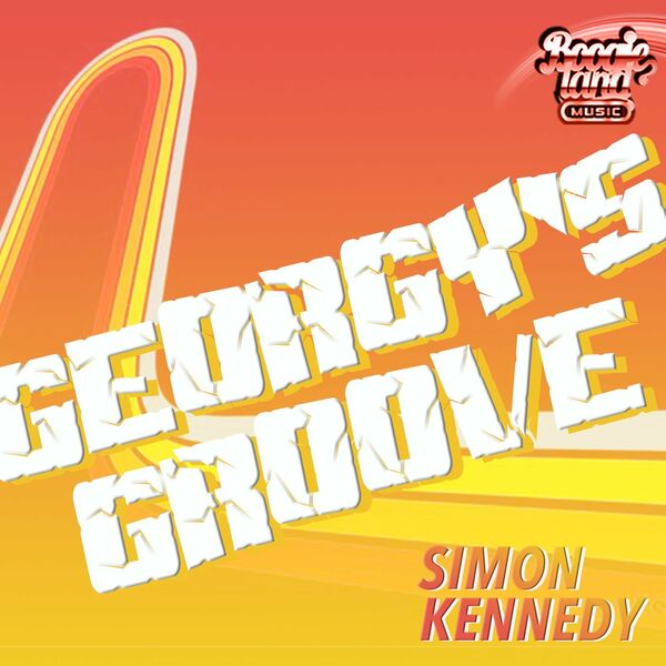 Simon Kennedy - Georgy's Groove / Boogie Land Music