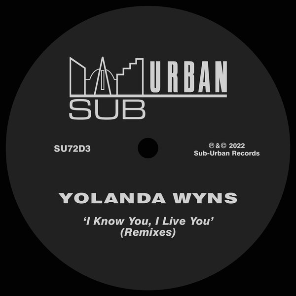 Yolanda Wyns - I Know You, I Live You / Sub-Urban Records