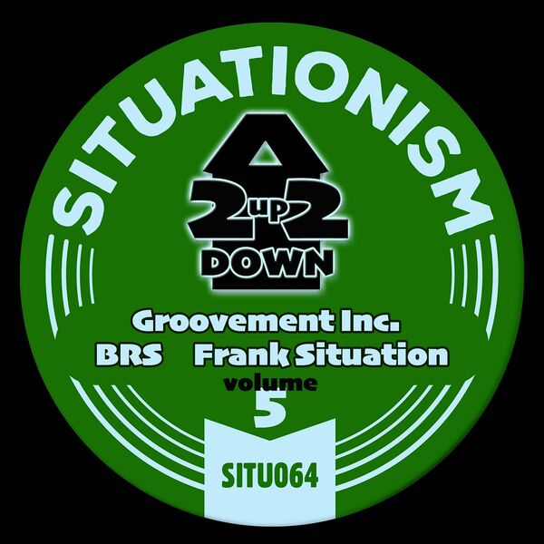 Groovement Inc & Brs - 2Up2Down, Vol. 5 / Situationism