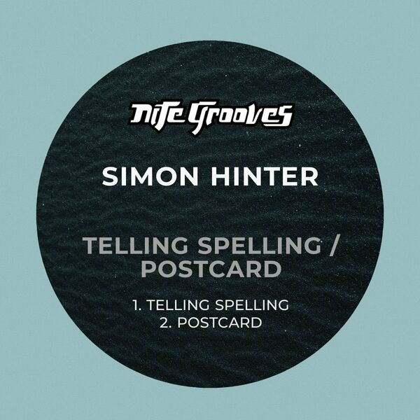 Simon Hinter - Telling Spelling / Postcard / Nite Grooves