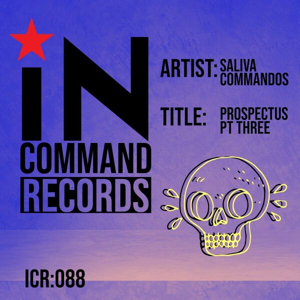 Saliva Commandos - Prospectus PT 3 / IN:COMMAND Records