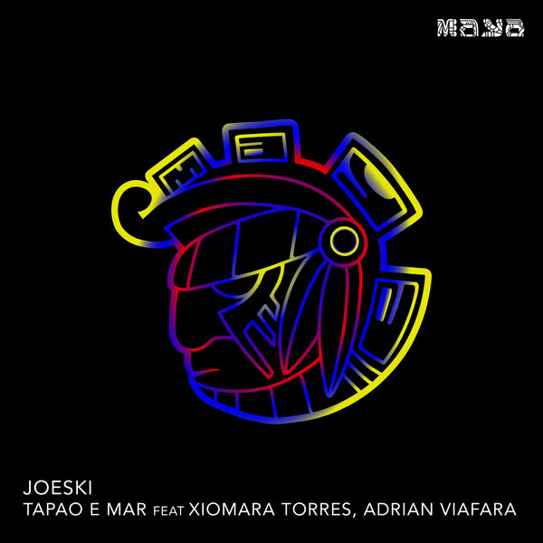 Joeski - Tapao E Mar Feat Xiomara Torres, Adrian Viafara / Maya