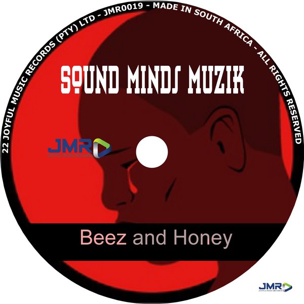 Sound Minds Muzik - Beez and Honey / Joyful Music Records (Pty) Ltd