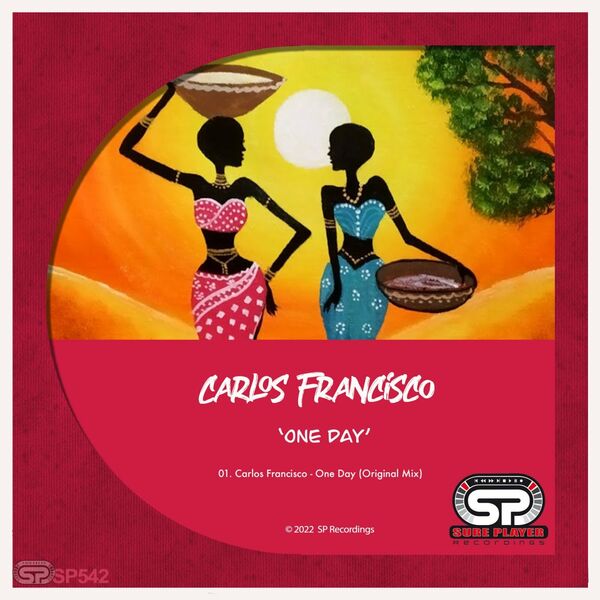 Carlos Francisco - One Day / SP Recordings