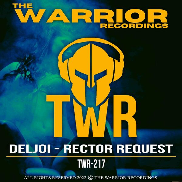Deljoi - Rector Request / The Warrior Recordings