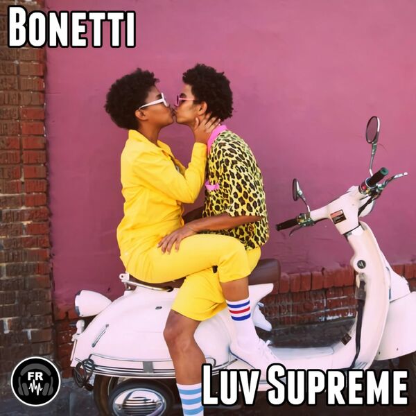 Bonetti - Luv Supreme / Funky Revival