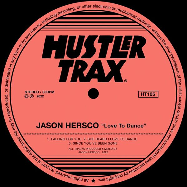 Jason Hersco - Love To Dance / Hustler Trax
