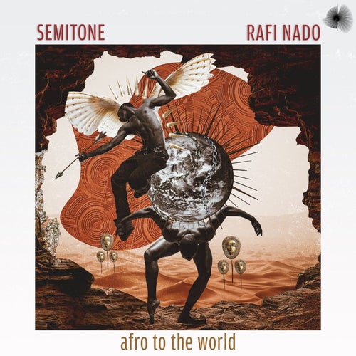 Semitone, Rafi Nado, Jason Van Onselen - Afro To The World / Bosom