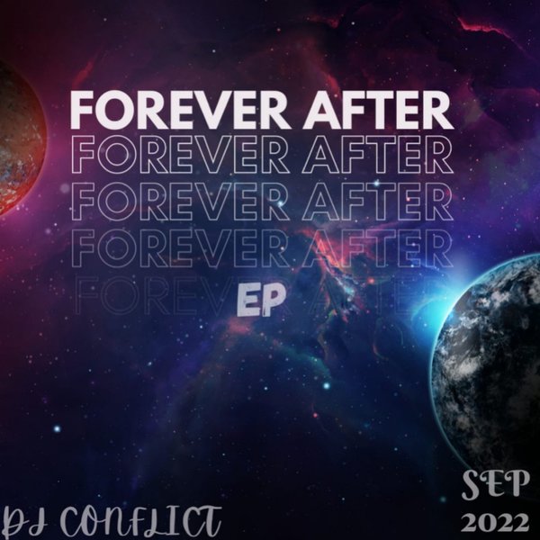 DJ Conflict - Forever After / Deepconsoul Sounds