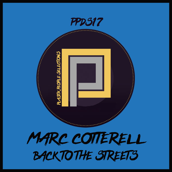 Marc Cotterell - Back To The Streets / Plastik People Digital