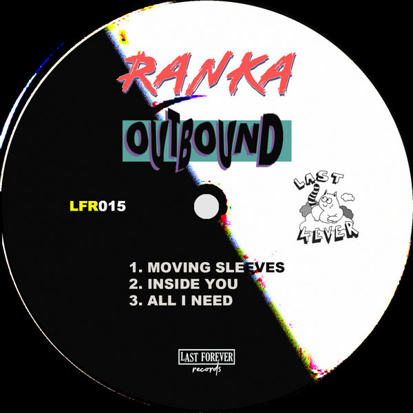 Ranka - Outbound / Last Forever Records