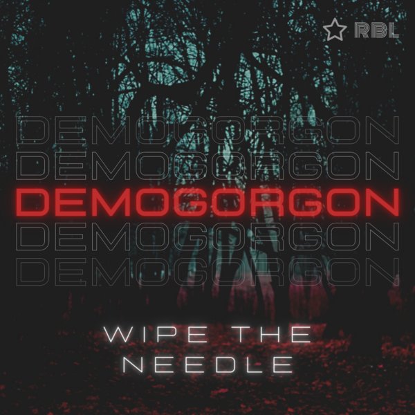 Wipe The Needle - Demogorgon / Ricanstruction Brand Limited