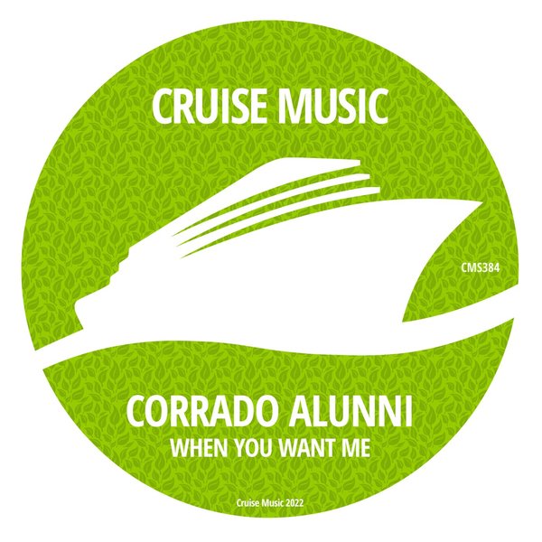 Corrado Alunni - When You Want Me / Cruise Music