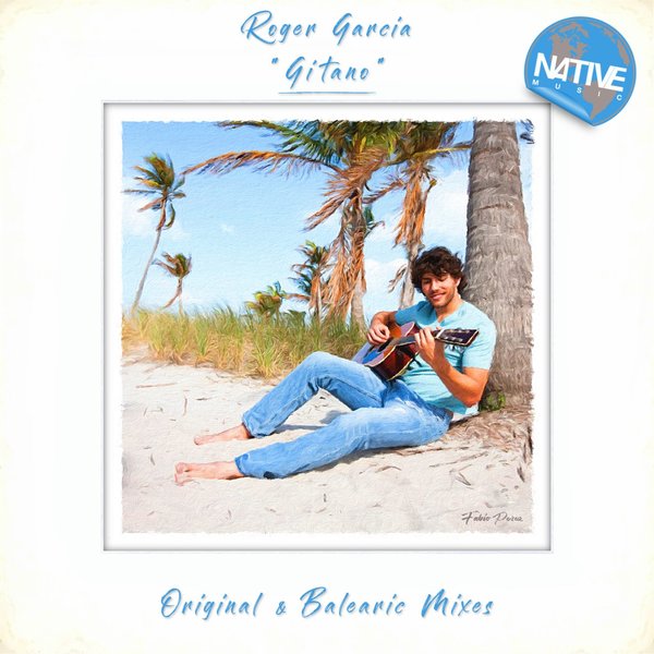 Roger Garcia - Gitano / Native Music Recordings