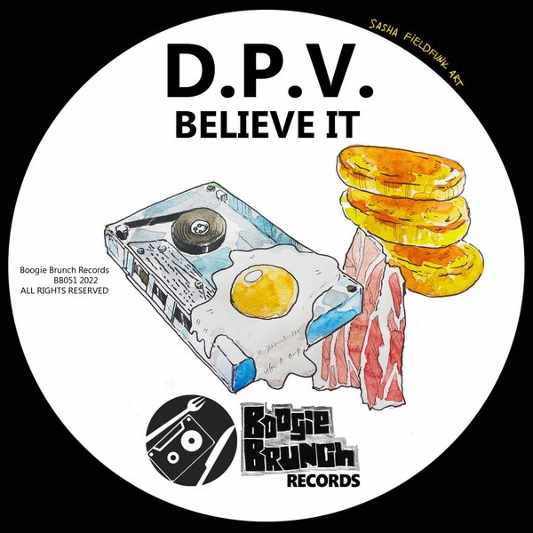 D.P.V. - Believe It / Boogie Brunch Records