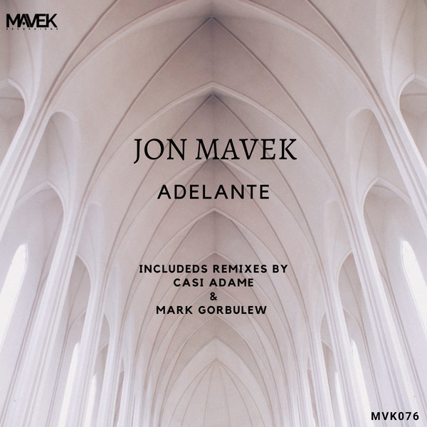 Jon Mavek - Adelante / Mavek Recordings