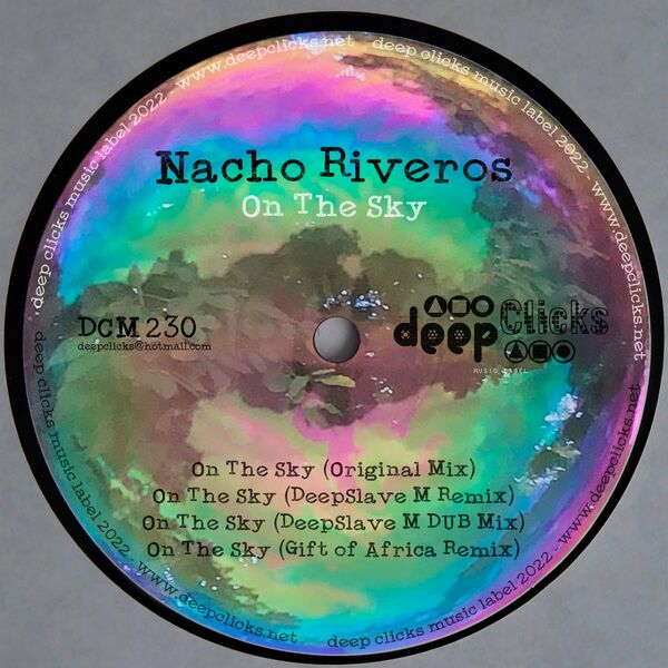 Nacho Riveros - On the Sky / Deep Clicks