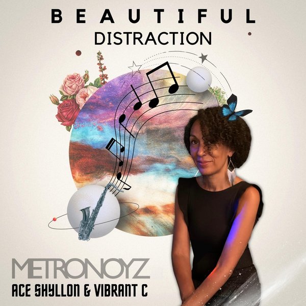 Ace Shyllon & Vibrant C - Beautiful Distraction / Metronoyz