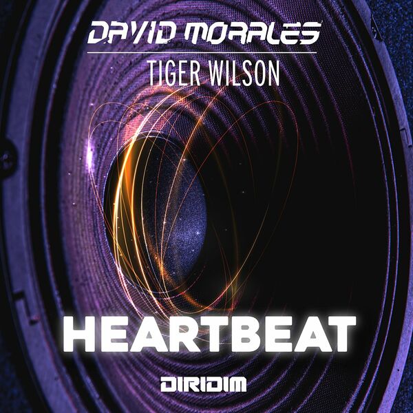 David Morales & Tiger Wilson - Heartbeat / Diridim