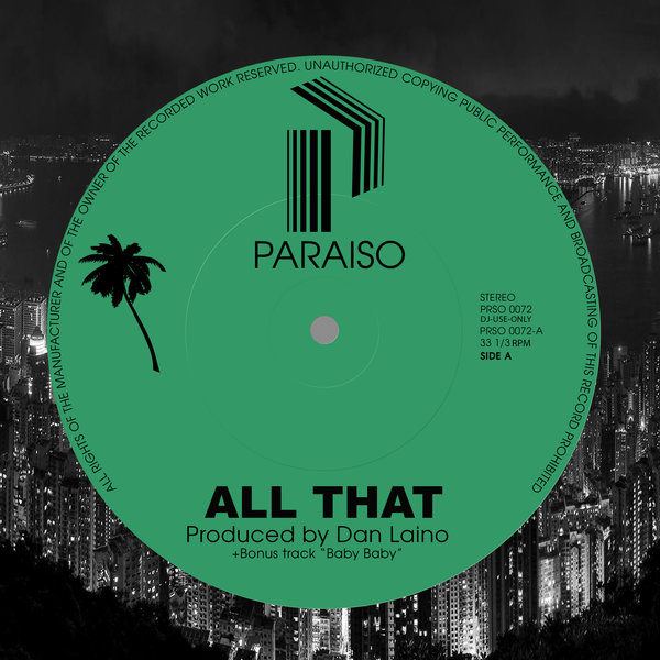 Dan Laino - All That / Paraiso Recordings