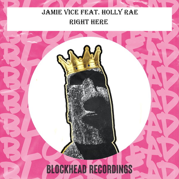 Jamie Vice ft Holly Rae - Right Here / Blockhead Recordings