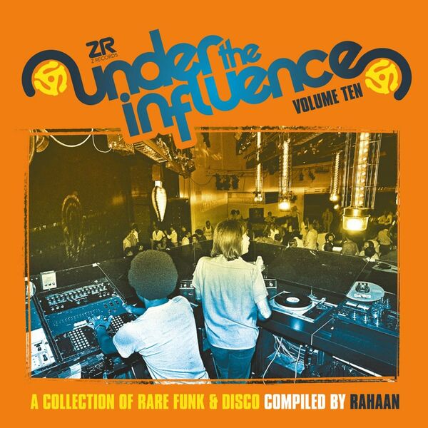 Rahaan - Under The Influence Vol.10 compiled by Rahaan / Z Records