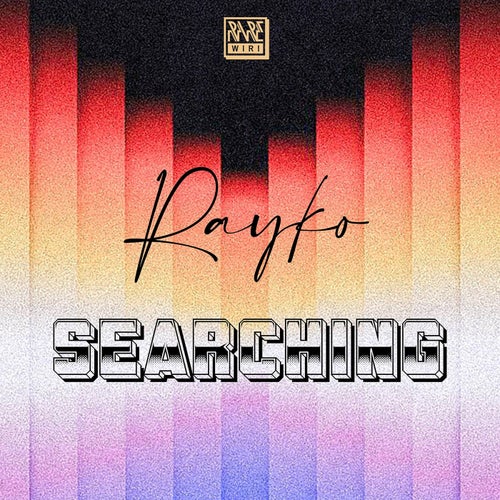 Rayko - Searching / Rare Wiri Records