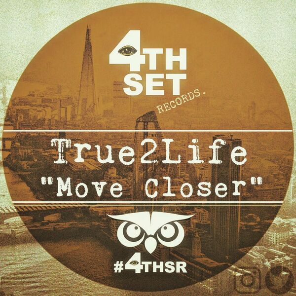 True2Life - Move Closer / 4th Set Records