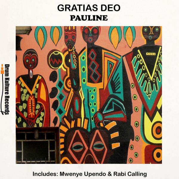 Gratias Deo - Pauline / Drum Kulture Records