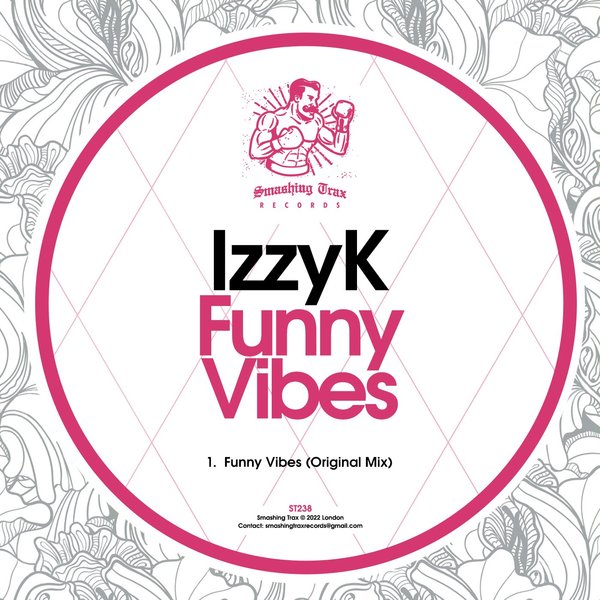 IzzyK - Funny Vibes / Smashing Trax Records
