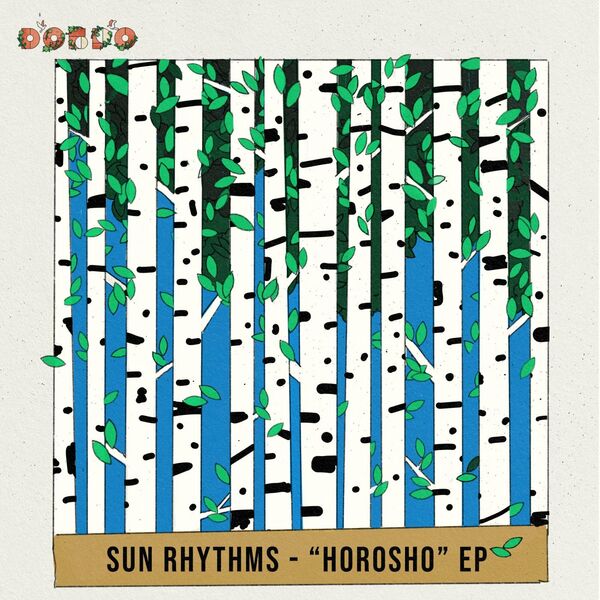 Sun Rhythms - Horosho EP / DOBRO