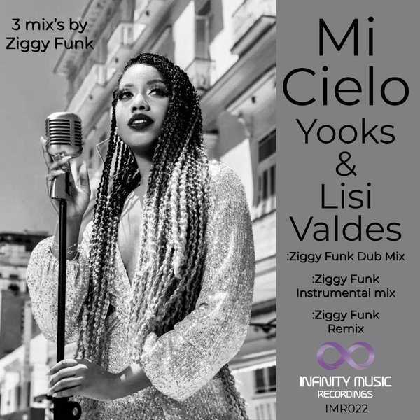 Yooks & Lisi Valdes - Mi Cielo / Infinity Music Recordings