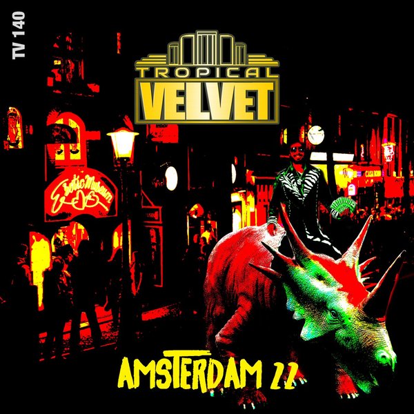 VA - Amsterdam 22 / Tropical Velvet