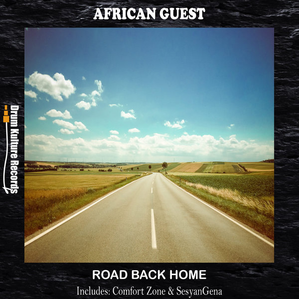 African Guest - Road Back Home / Drum Kulture Records