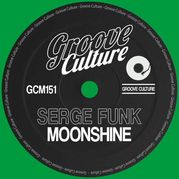 Serge Funk - Moonshine / Groove Culture