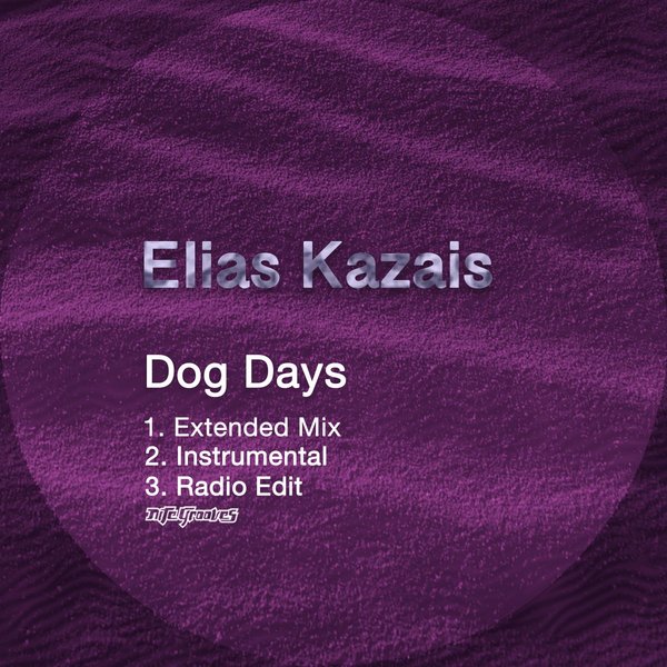 Elias Kazais - Dog Days / Nite Grooves