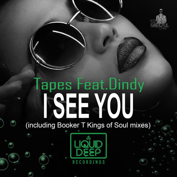 Tapes feat. Dindy - I See You / Liquid Deep