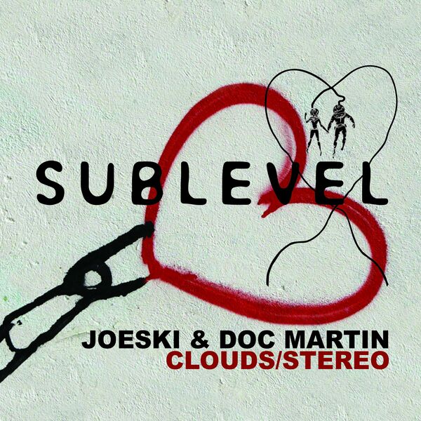 Doc Martin & Joeski - Clouds / Stereo EP / Sublevel Music
