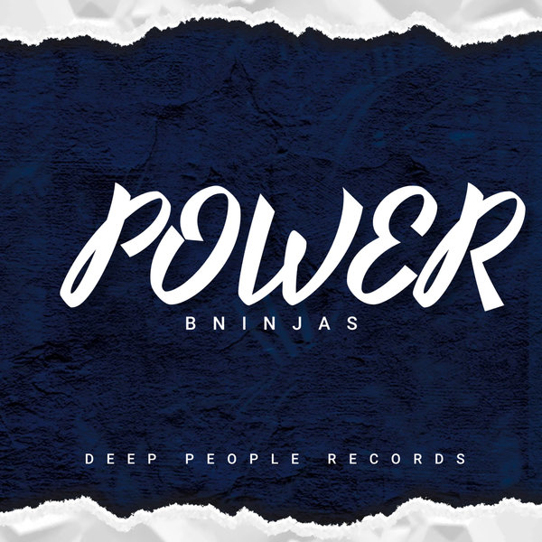 BNinjas - Power / Deep People Records