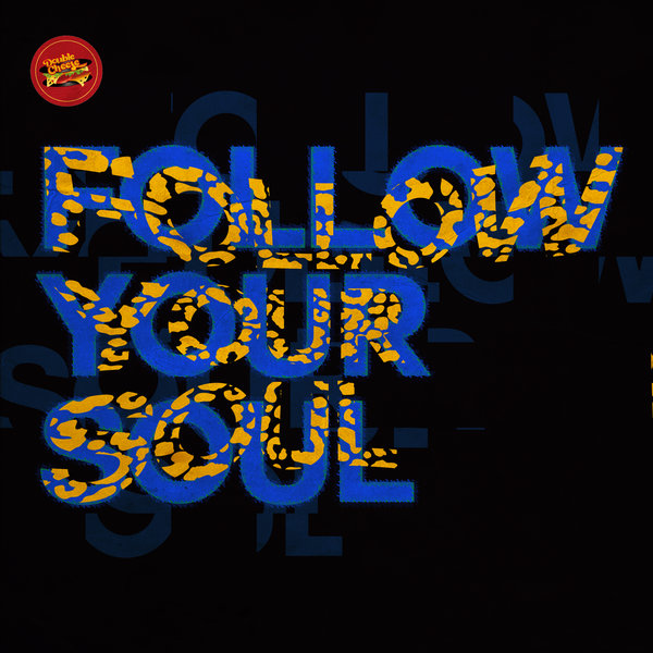 Peter Mac - Follow Your Soul / Double Cheese Records