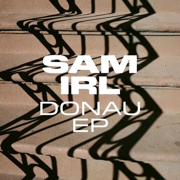 Sam Irl - Donau Ep / Jazz And Milk