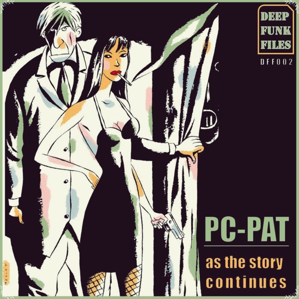 Pc-Pat - As the Story Continues / Deep Funk Files