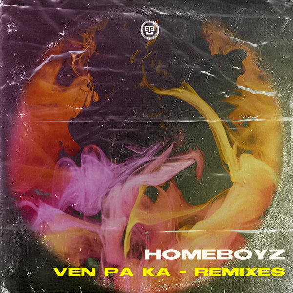 Homeboyz - Ven Pa Ka Remixes / Kazukuta Records